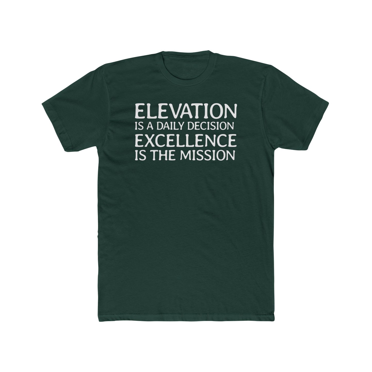 Elevation is a Daily Decision Unisex Tee