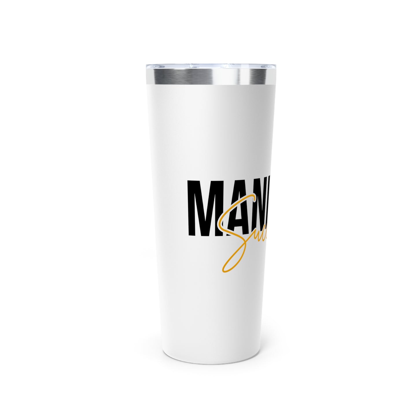 Manifest Succes Copper Vacuum Insulated Tumbler, 22oz